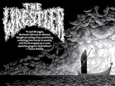A graphic promoting The Wrestler, featuring a logo for the book that looks like a veiny metal band logo. To one side, a bald, thin figure in a robe rows a boat through a river with a long pole. A pull quote from Comics Bulletin reads, "In just 80 pages, Mortensen delivers an ethereal, thought-provoking story, questioning everything from morals to morality. And it's all wrapped up in some absolutely gorgeous illustrations."